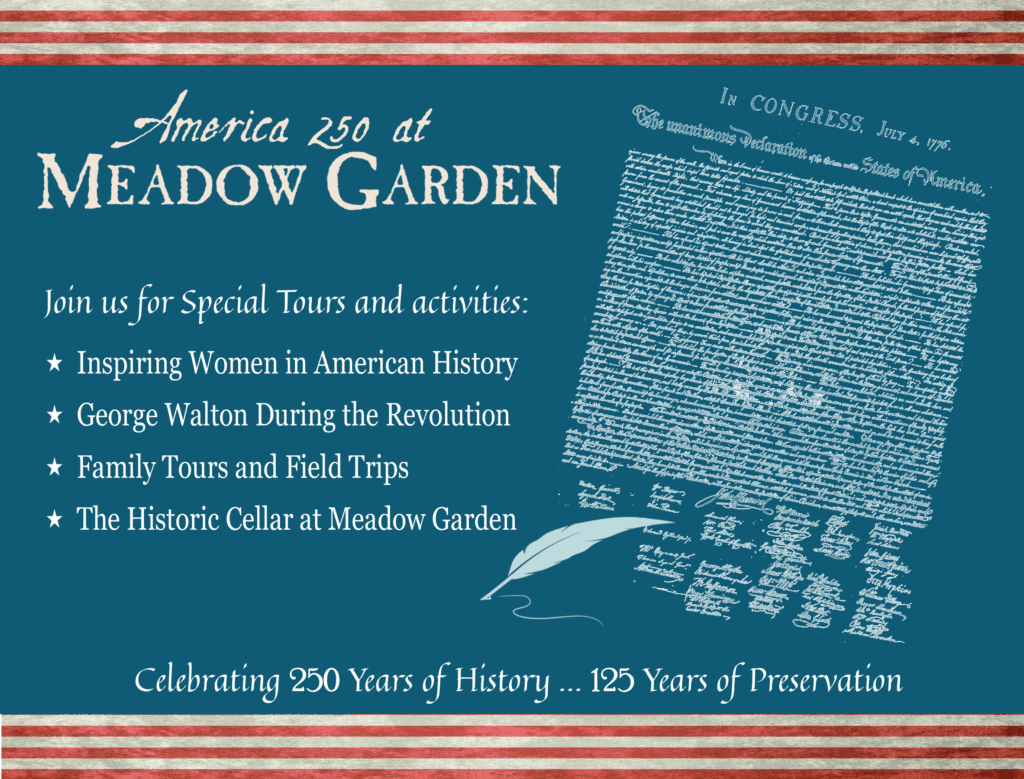 America 250 Tours at Meadow Garden